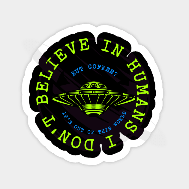 I Don't Believe in Humans Sticker by Jo Palmer